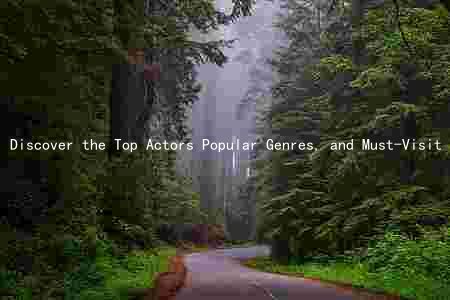 Discover the Top Actors Popular Genres, and Must-Visit Theaters in Davis, CA