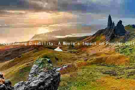 Overcoming Disability: A Movie's Impact on Popular Culture and Audience Responses