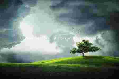 Unseen Terrors: A Horror Movie Review