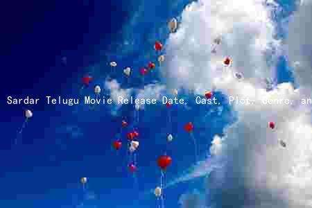 Sardar Telugu Movie Release Date, Cast, Plot, Genre, and Local Theaters Near You