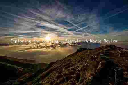 Exploring the Boating Lifestyle: A Movie Review